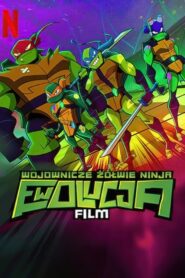Wojownicze Żółwie Ninja: Ewolucja – Film